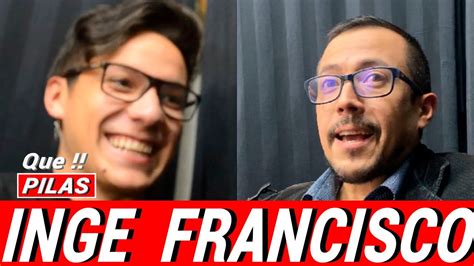 el inge francisco|elingefrancisco.